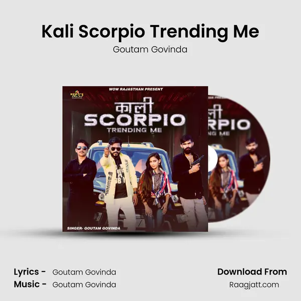 Kali Scorpio Trending Me - Goutam Govinda mp3 song