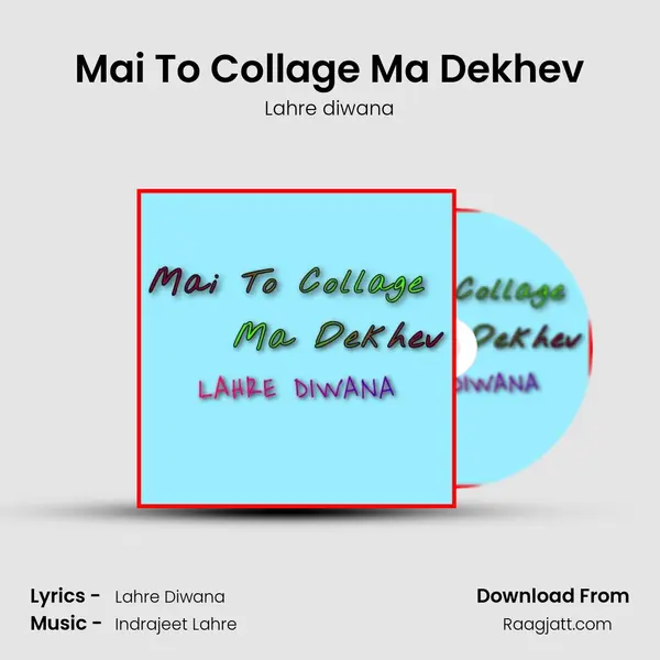 Mai To Collage Ma Dekhev - Lahre diwana album cover 