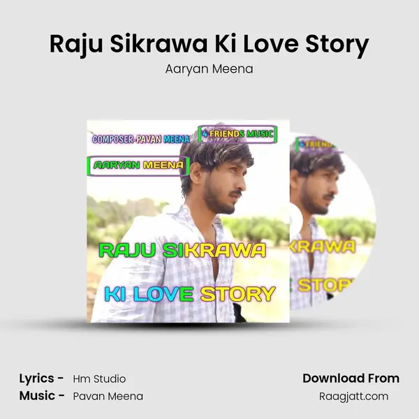 Raju Sikrawa Ki Love Story - Aaryan Meena album cover 