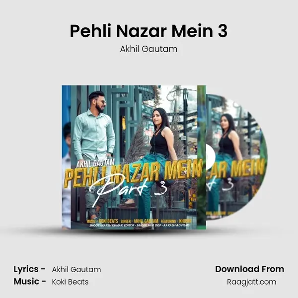 Pehli Nazar Mein 3 - Akhil Gautam album cover 