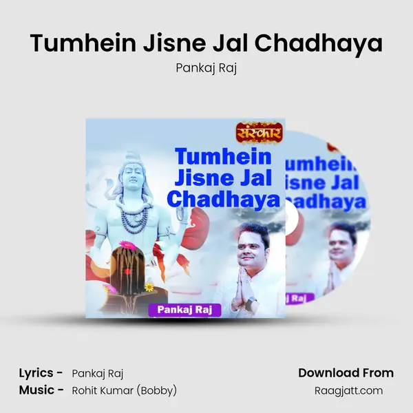 Tumhein Jisne Jal Chadhaya - Pankaj Raj album cover 