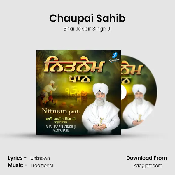 Chaupai Sahib - Bhai Jasbir Singh Ji album cover 