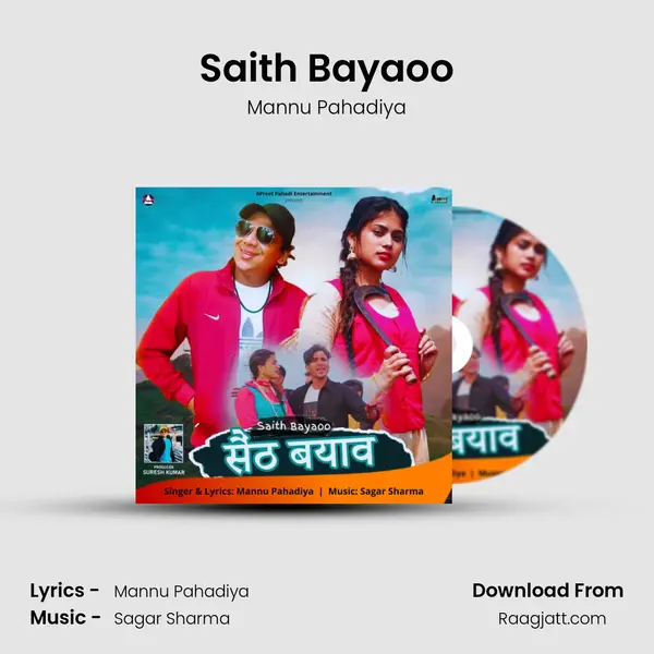 Saith Bayaoo - Mannu Pahadiya album cover 