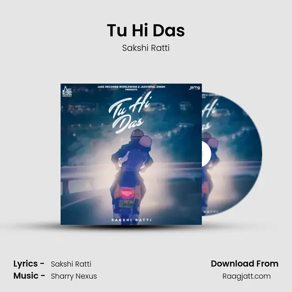 Tu Hi Das - Sakshi Ratti album cover 