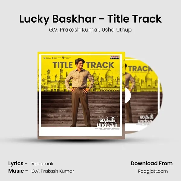 Lucky Baskhar - Title Track - G.V. Prakash Kumar album cover 