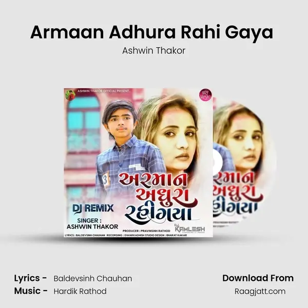 Armaan Adhura Rahi Gaya ( Dj Kamlesh BRD ) - Ashwin Thakor album cover 