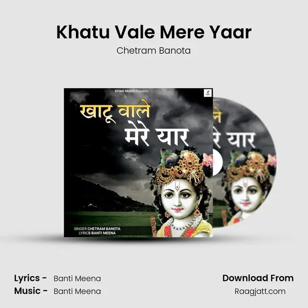 Khatu Vale Mere Yaar - Chetram Banota album cover 