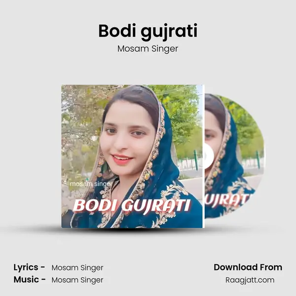 Bodi gujrati - Mosam Singer album cover 