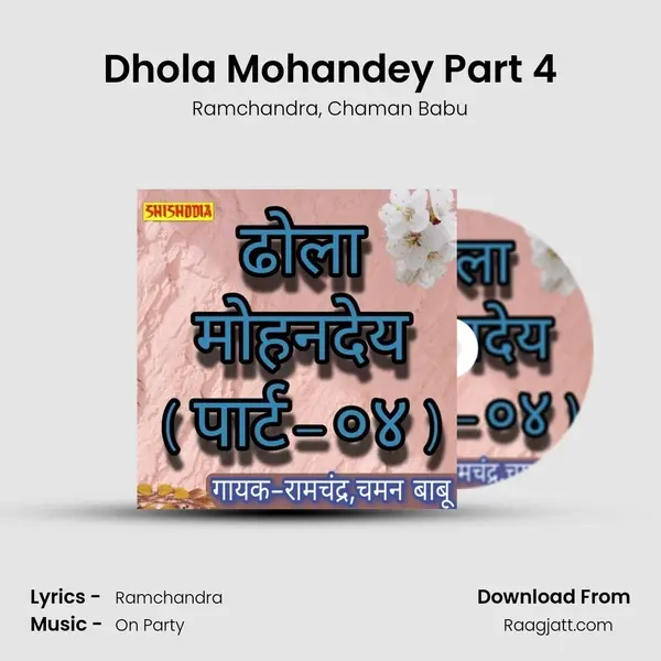 Dhola Mohandey Part 4 - Ramchandra album cover 