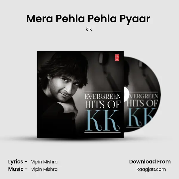 Mera Pehla Pehla Pyaar (From Mp3: Mera Pehla Pehla Pyar) mp3 song