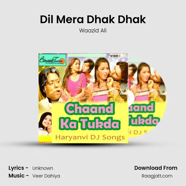 Dil Mera Dhak Dhak mp3 song