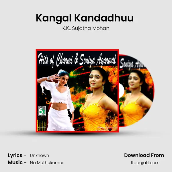 Kangal Kandadhuu (From Oru Kalluriyin Kadhai) - K.K. album cover 