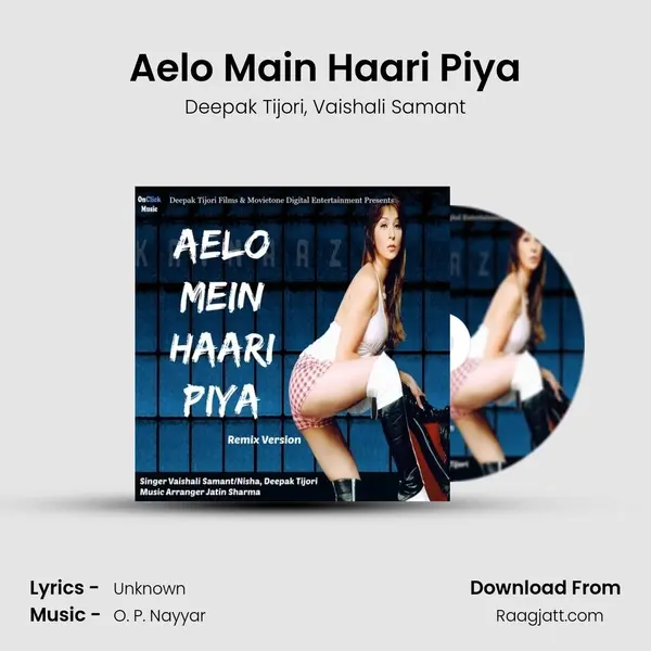 Aelo Main Haari Piya mp3 song