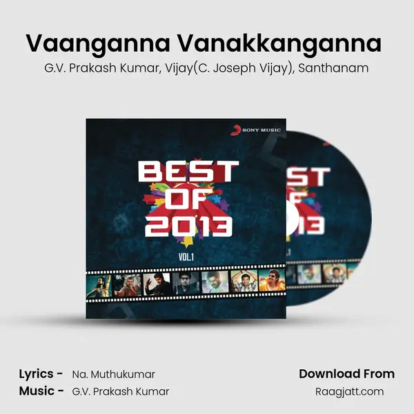 Vaanganna Vanakkanganna (From Thalaivaa) mp3 song