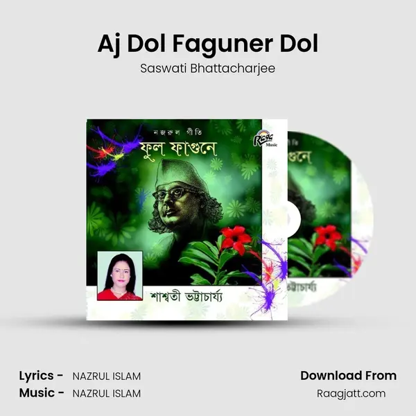 Aj Dol Faguner Dol - Saswati Bhattacharjee album cover 