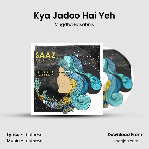 Kya Jadoo Hai Yeh mp3 song