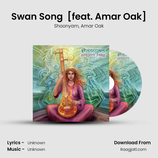 Swan Song (Raag Hamsadhwani) [feat. Amar Oak] mp3 song