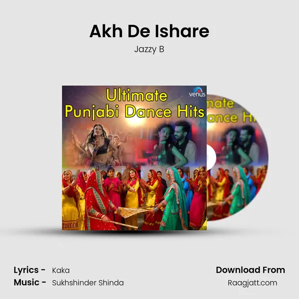 Akh De Ishare mp3 song