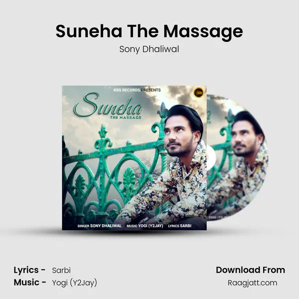 Suneha The Massage - Sony Dhaliwal album cover 