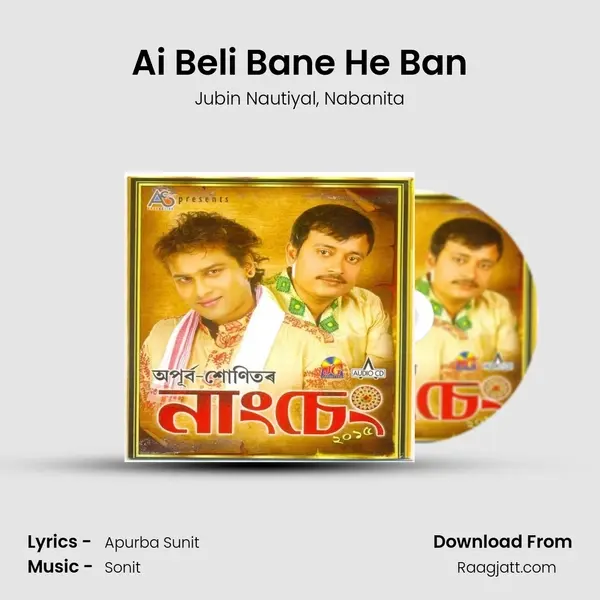 Ai Beli Bane He Ban - Jubin Nautiyal album cover 