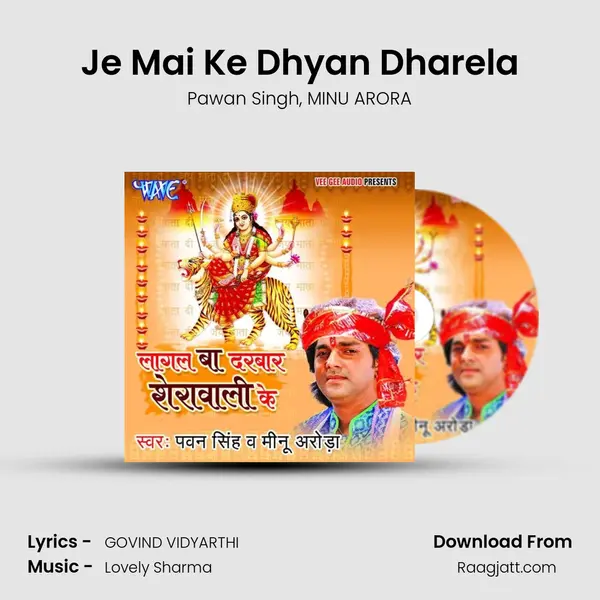 Je Mai Ke Dhyan Dharela - Pawan Singh album cover 