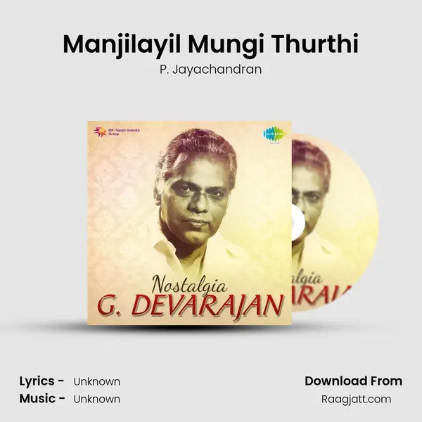 Manjilayil Mungi Thurthi - P. Jayachandran album cover 