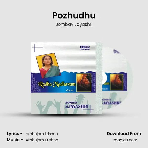 Pozhudhu - Bombay Jayashri album cover 