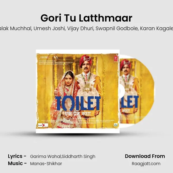 Gori Tu Latthmaar mp3 song