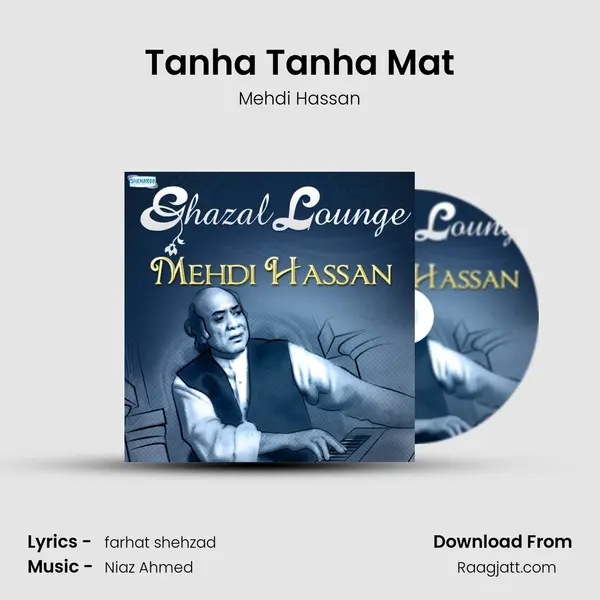 Tanha Tanha Mat mp3 song