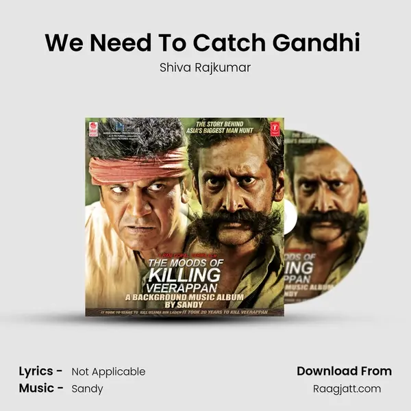 We Need To Catch Gandhi (Gandhis Arrest) mp3 song