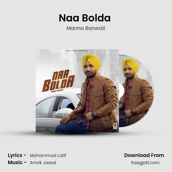 Naa Bolda (feat. Charan Banwait) - Manna Banwait album cover 