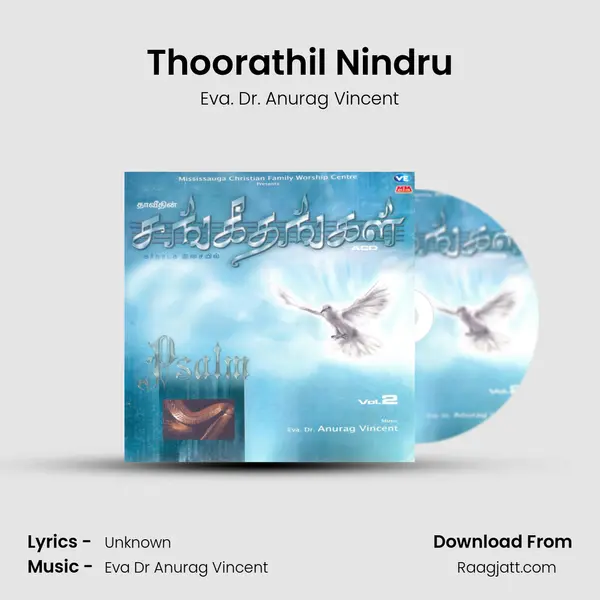 Thoorathil Nindru - Eva. Dr. Anurag Vincent album cover 