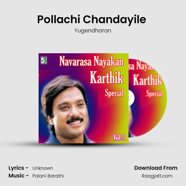 Pollachi Chandayile (From Rojavanam) mp3 song