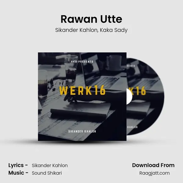 Rawan Utte - Sikander Kahlon album cover 