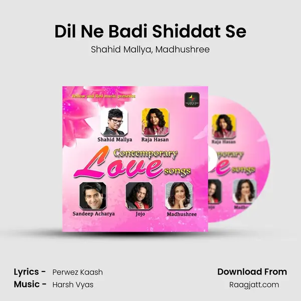 Dil Ne Badi Shiddat Se mp3 song