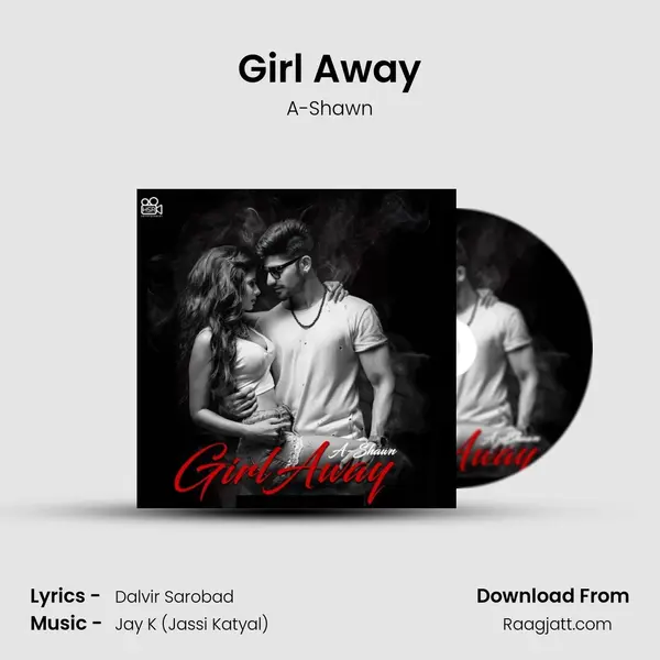 Girl Away - A-Shawn album cover 