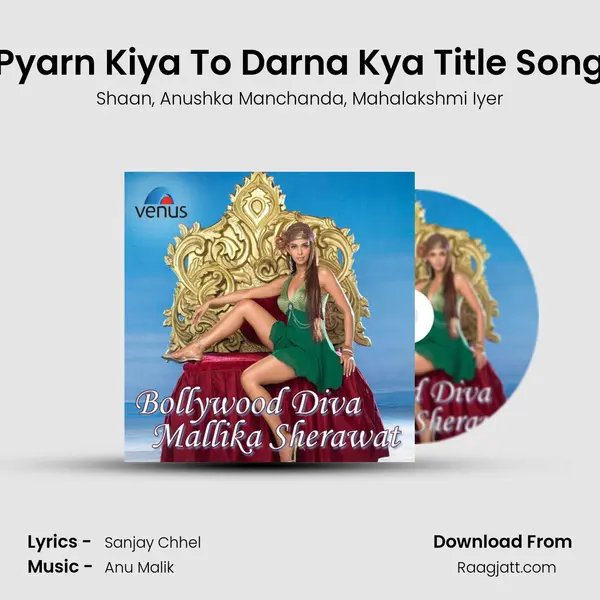 Pyarn Kiya To Darna Kya Title Song - Shaan album cover 