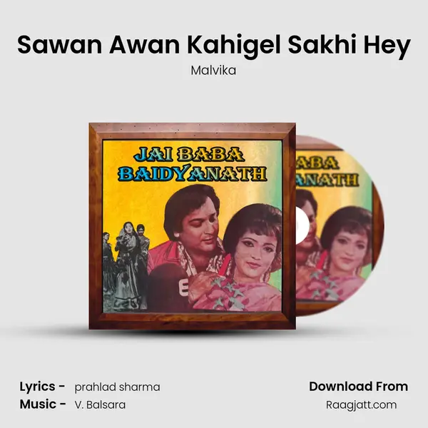 Sawan Awan Kahigel Sakhi Hey - Malvika album cover 