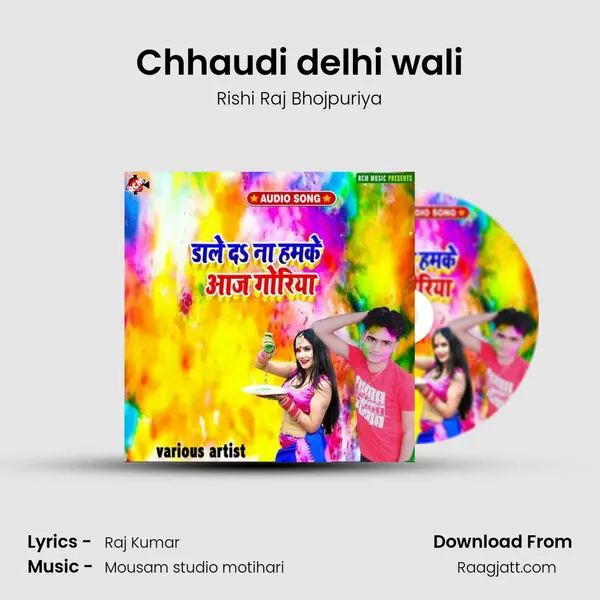 Chhaudi delhi wali - Rishi Raj Bhojpuriya album cover 