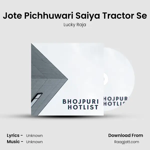 Jote Pichhuwari Saiya Tractor Se mp3 song