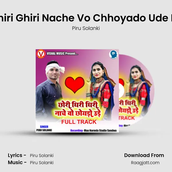 Chhori Ghiri Ghiri Nache Vo Chhoyado Ude Full Track - Piru Solanki album cover 