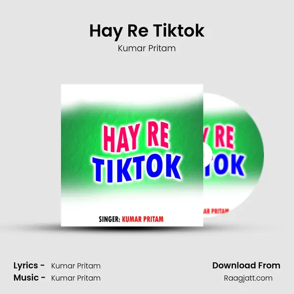 Hay Re Tiktok - Kumar Pritam album cover 