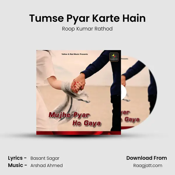 Tumse Pyar Karte Hain - Roop Kumar Rathod album cover 