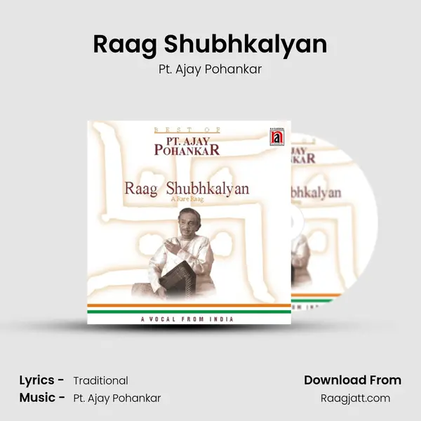 Raag Shubhkalyan - Pt. Ajay Pohankar album cover 