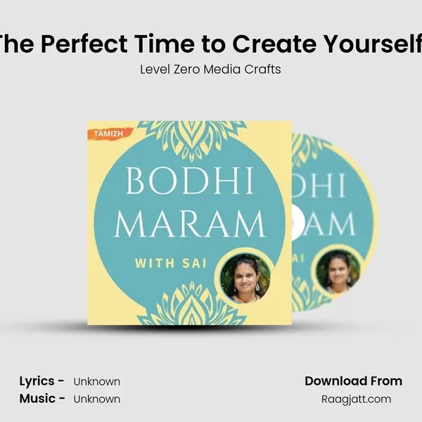 The Perfect Time to Create Yourself! mp3 song