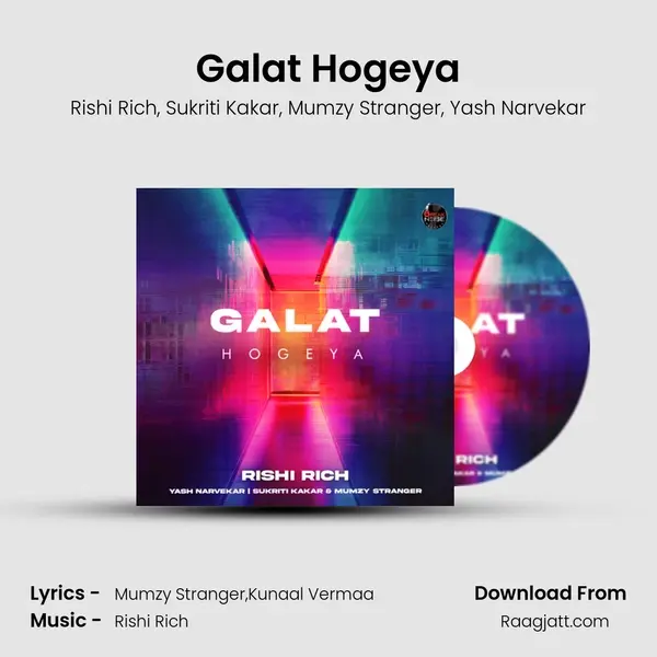 Galat Hogeya - Rishi Rich album cover 