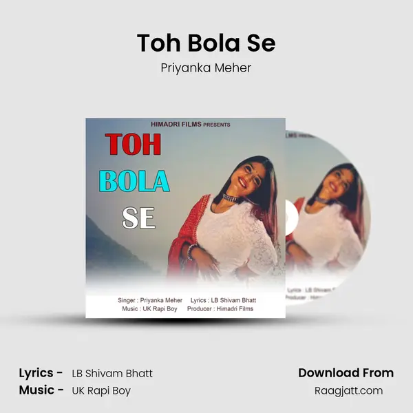 Toh Bola Se - Priyanka Meher album cover 