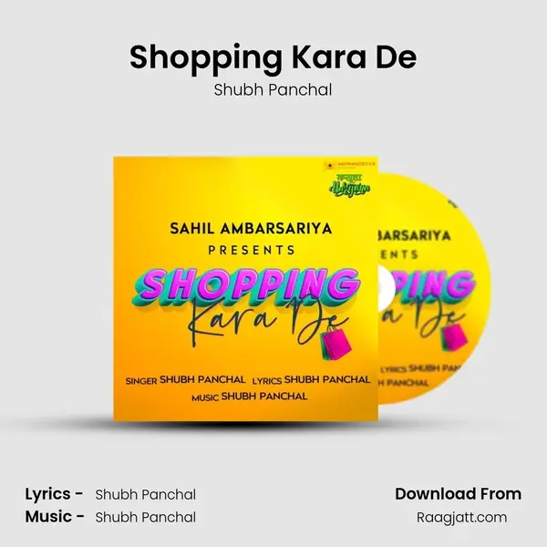 Shopping Kara De - Shubh Panchal album cover 