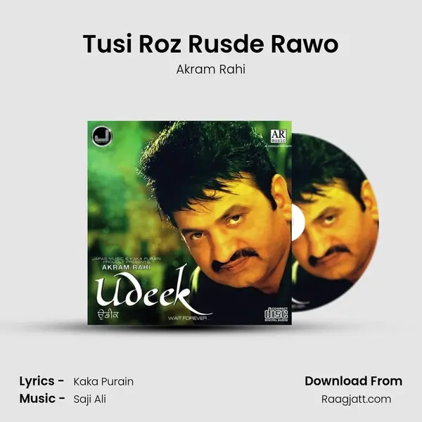 Tusi Roz Rusde Rawo - Akram Rahi album cover 