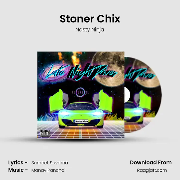 Stoner Chix mp3 song